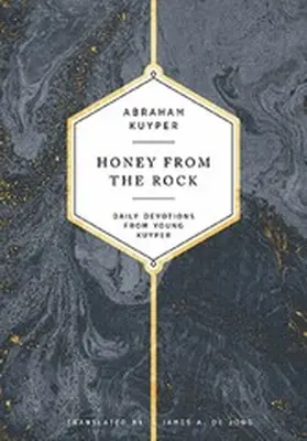 Kuyper |  Honey from the Rock | eBook | Sack Fachmedien