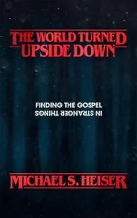 Heiser |  World Turned Upside Down | eBook | Sack Fachmedien