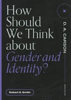 Smith |  How Should We Think About Gender and Identity? | eBook | Sack Fachmedien