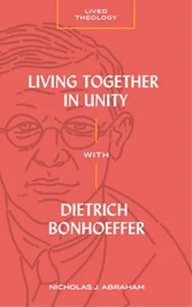 Abraham |  Living Together in Unity with Dietrich Bonhoeffer | eBook | Sack Fachmedien