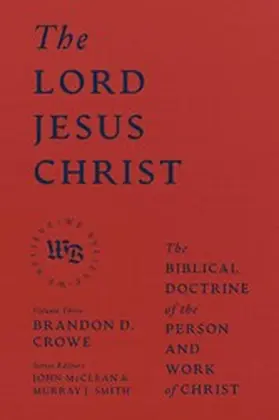 Crowe / McClean |  The Lord Jesus Christ | eBook | Sack Fachmedien