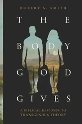 Smith |  The Body God Gives | eBook | Sack Fachmedien