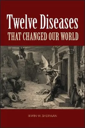 Sherman |  Twelve Diseases that Changed Our World | eBook | Sack Fachmedien