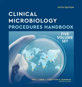 Leber / Burnham | Clinical Microbiology Procedures Handbook, Multi-Volume | Buch | 978-1-68367-398-9 | www.sack.de