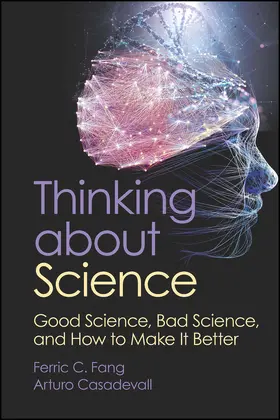 Fang / Casadevall |  Thinking about Science | Buch |  Sack Fachmedien