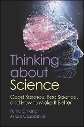 Fang / Casadevall |  Thinking about Science | eBook | Sack Fachmedien