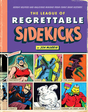 Morris |  The League of Regrettable Sidekicks | Buch |  Sack Fachmedien