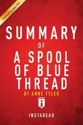 Summaries |  Summary of  A Spool of Blue Thread | eBook | Sack Fachmedien