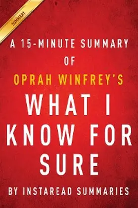 Summaries |  Summary of What I know For Sure | eBook | Sack Fachmedien