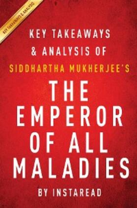 Summaries |  Summary of The Emperor of All Maladies | eBook | Sack Fachmedien