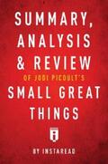 Summaries |  Summary, Analysis & Review of Jodi Picoult's Small Great Things by Instaread | eBook | Sack Fachmedien