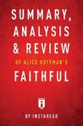 Summaries |  Summary, Analysis & Review of Alice Hoffman's Faithful by Instaread | eBook | Sack Fachmedien