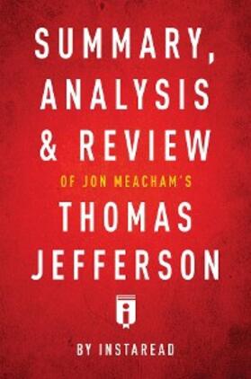 Summaries | Summary, Analysis & Review of Jon Meacham's Thomas Jefferson by Instaread | E-Book | sack.de