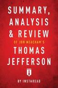 Summaries |  Summary, Analysis & Review of Jon Meacham's Thomas Jefferson by Instaread | eBook | Sack Fachmedien