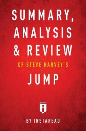 Summaries |  Summary, Analysis & Review of Steve Harvey's Jump by Instaread | eBook | Sack Fachmedien