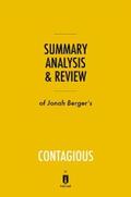 Summaries |  Summary, Analysis & Review of Jonah Berger's Contagious by Instaread | eBook | Sack Fachmedien