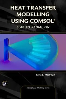 Mayboudi |  Heat Transfer Modelling Using COMSOL | eBook | Sack Fachmedien