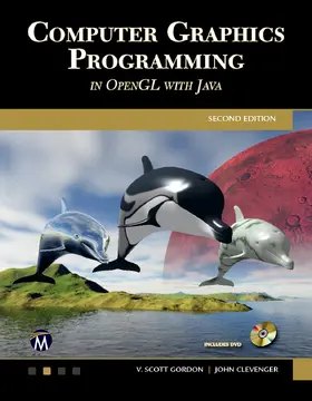 Clevenger / Gordon |  Computer Graphics Programming in OpenGL with JAVA | Buch |  Sack Fachmedien