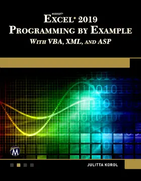 Korol |  Microsoft Excel 2019 Programming by Example with VBA, XML, and ASP | Buch |  Sack Fachmedien
