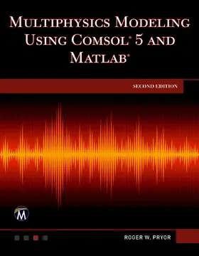Pryor |  Multiphysics Modeling Using COMSOL 5 and MATLAB | Buch |  Sack Fachmedien