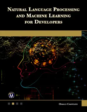 Campesato |  Natural Language Processing and Machine Learning for Developers | Buch |  Sack Fachmedien