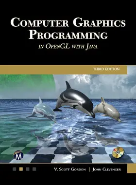 Gordon / V. Scott Gordon / Clevenger |  Computer Graphics Programming in OpenGL with Java | eBook | Sack Fachmedien
