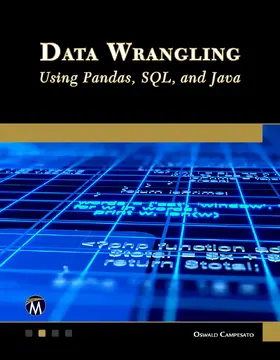 Campesato | Data Wrangling Using Pandas, SQL, and Java | Buch | 978-1-68392-904-8 | sack.de