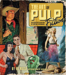 Hulse |  The Art of Pulp Fiction: An Illustrated History of Vintage Paperbacks | Buch |  Sack Fachmedien
