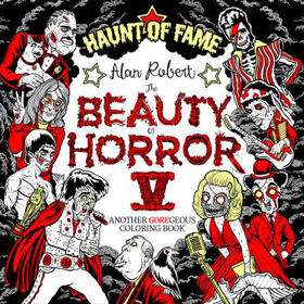 Robert |  The Beauty of Horror 5: Haunt of Fame Coloring Book | Buch |  Sack Fachmedien