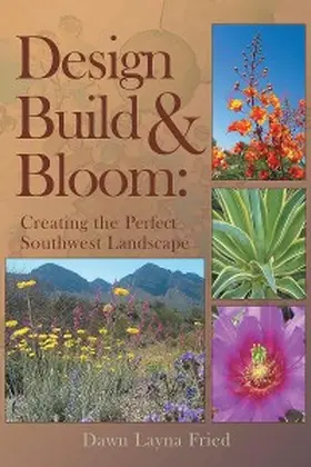 Layna Fried |  Design, Build and Bloom | eBook | Sack Fachmedien