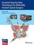 Hartl / Navarro-Ramirez |  Essential Step-by-Step Techniques for Minimally Invasive Spinal Surgery | Buch |  Sack Fachmedien