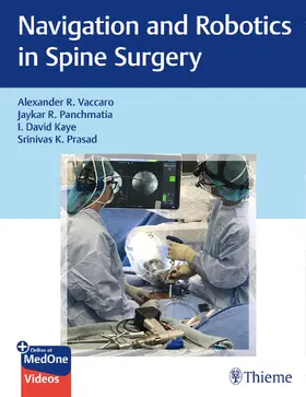 Vaccaro / Panchmatia / Kaye |  Navigation and Robotics in Spine Surgery | Buch |  Sack Fachmedien