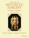Nahai / Stevens / Kenkel |  The Art of Aesthetic Surgery: Fundamentals and Minimally Invasive Surgery, Third Edition - Volume 1: Principles and Techniques | Buch |  Sack Fachmedien