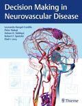 Rangel-Castilla / Nakaji / Siddiqui |  Decision Making in Neurovascular Disease | Buch |  Sack Fachmedien