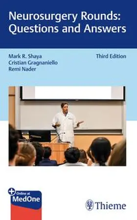 Shaya / Gragnaniello / Nader | Neurosurgery Rounds: Questions and Answers | Buch | 978-1-68420-630-8 | www.sack.de
