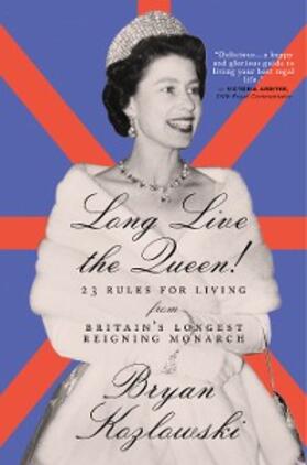 Kozlowski |  Long Live the Queen | eBook | Sack Fachmedien