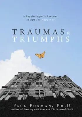 Foxman |  Traumas and Triumphs | eBook | Sack Fachmedien