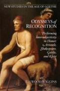 Wiggins |  Odysseys of Recognition: Performing Intersubjectivity in Homer, Aristotle, Shakespeare, Goethe, and Kleist | Buch |  Sack Fachmedien