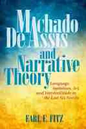 Fitz |  Machado de Assis and Narrative Theory | Buch |  Sack Fachmedien