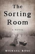 Rose |  The Sorting Room | eBook | Sack Fachmedien