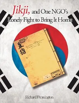 Pennington |  Jikji, and One NGO's Lonely Fight to Bring It Home | eBook | Sack Fachmedien