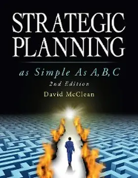 Mcclean |  Strategic Planning As Simple As A,b,c: 2nd Edition | eBook | Sack Fachmedien