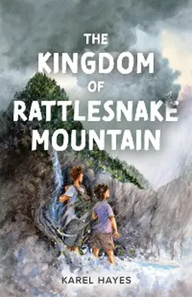 Hayes |  The Kingdom of Rattlesnake Mountain | eBook | Sack Fachmedien