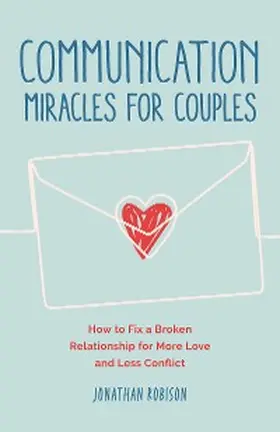 Robinson |  Communication Miracles for Couples | eBook | Sack Fachmedien