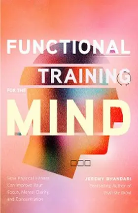 Bhandari |  Functional Training for the Mind | eBook | Sack Fachmedien