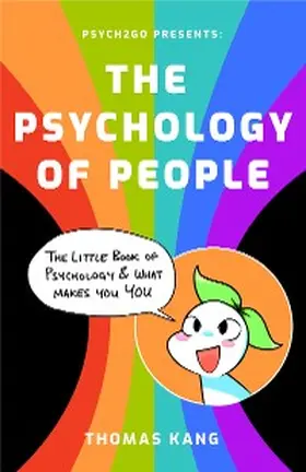 Kang |  Psych2Go Presents the Psychology of People | eBook | Sack Fachmedien