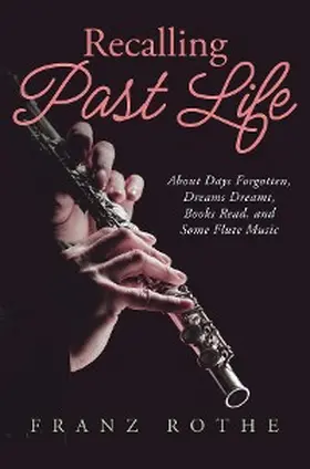 Rothe |  Recalling Past Life | eBook | Sack Fachmedien
