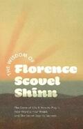 Shinn |  The Wisdom of Florence Scovel Shinn | eBook | Sack Fachmedien