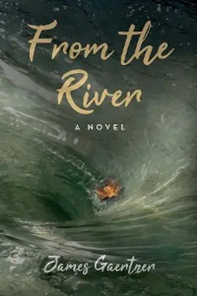 Gaertner |  From the River | eBook | Sack Fachmedien