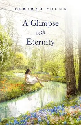 Young |  A Glimpse into Eternity | eBook | Sack Fachmedien